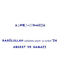 RASÛLULLAH-sallallahu leyhi ve sellem-’İN ABDEST VE NAMAZI