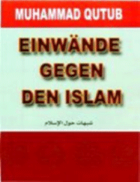 EINWANDE GEGEN DEN ISLAM