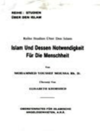 Islam Und Dessen Notwendigkeit Fur Die Menschheit