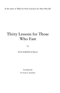 Thirty Lessons for Those Who Fast
Aaid Abdullah al Qarni