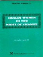 MUSLIM WOMEN IN THE MIDST OF CHANGE
Zakaria Bashier
