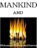Mankind And Satan
Muhammad Mitwaly Ash-Sharawy