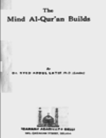 THE MIND AL-QUR&#039;AN BUILDS 
Syed Abdul Latif