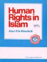 Human Rights in Islam
The people in the West have the habit of attributing every good thing to themselves and try to prove that it is because of them that the world got this blessing
Syed Abul A’la Maududi