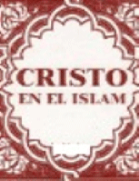 Cristo En El Islam
Cristo En El Islam Christ in Islam