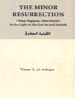 THE MINOR RESURRECTION
Umar S al-Ashqar 