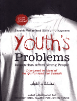 Youth&#039;s Problems
Youth is a time of great change and hope for the future It can be the happiest and most productive time of a person’s life
Ibn Saalih al-Uthaymeen 