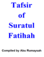 Tafsir of Suratul Fatihah
Abu Rumaysah