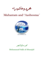 Muharam and ‘Aashoora´
Muhammad Salih Al-Munajjid