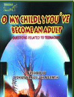 O My Child! You&#039;ve Become an Adult
Muhammad Bin Abdullah Al-Daweesh