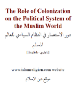 The Role of Colonization on the Political System
The Role of Colonization on the Political System of the Muslim World