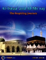 Al-Israa’ and Al-Mi`raj
Al-Israa’ and Al-Mi`raj 
Onislam