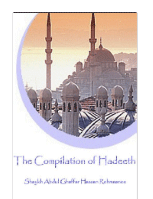The Compilation of Hadeeth
This book is a translation of the introduction to the Urdu booklet “Intikhaab-e-Hadeeth” (The Compilation of Hadeeth) of Shaykh Abdul Ghaffar Hassan Rehmaanee.
Abdul Gaffar Hasan