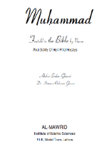 Muhammad (pbuh)Foretold in the Bible by Name
Abdus Sattar Ghauri and Dr. Ihsanur Rahman Ghauri