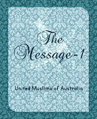 The Message -1
United Muslims of Australia