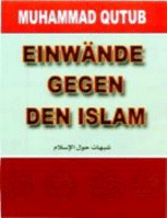 EINWANDE GEGEN DEN ISLAM
