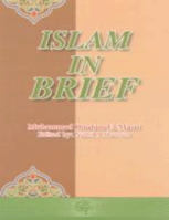 Islam in Brief
Muhammad Ibrahim El-Masri