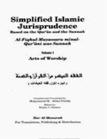 Simplified Islamic Jurisprudence (Based on the Quran and The Sunnah -Volume1
Muhammed M. Abdul-Fattah