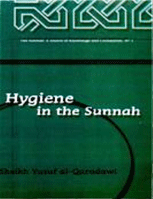 Hygiene in the Sunnah
Hygiene in the Sunnah  
Sheikh Yusuf AI-Qaradawi
