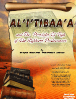 AL’I’TIBBA’A and The Principles of Fiqh of the Righteous Predecessors
 AL’I’TIBBA’A and The Principles of Fiqh of the Righteous Predecessors
Wasiyyollah ibn Muhammad ‘Abbaas