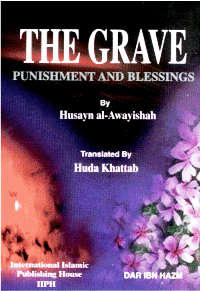 The Grave Punishment & Blessings