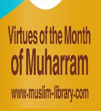 Virtues of the Month of Muharram and `Ashura’