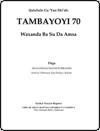 Qalubale Ga ‘Yan Shi’ah: TAMBAYOYI 70 Waxanda Ba Su Da Amsa