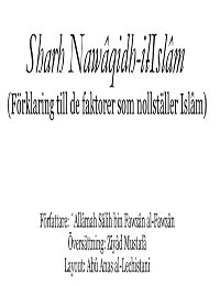 Sharh Nawâqidh-il-Islâm [Förklaring till de faktorer som nollställer Islâm]