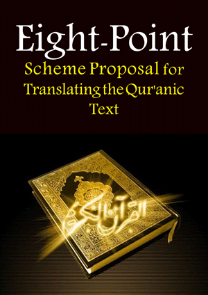 Eight-Point Scheme Proposal for Translating the Qur’anic Text