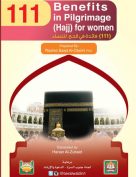 111 Benefits in Hajj for Women