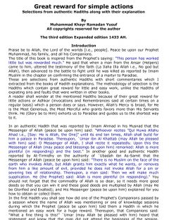 Great Reward for Simple Actions
These are selections from authentic Hadiths with short commentaries which I extracted from the books of Hadith explanations.
Mohammed Khair Ramadan Yosuf