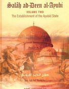 Salah ad-Deen al-Ayubi: The Establishment of the Ayubid