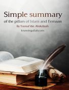 Simple Summary of the Pillars Islam and Eemaan