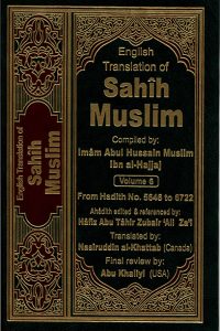 The Translation of the Meanings of Sahih Muslim Vol.6 (5446-6722)