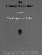 The History of al-Tabari Volume 10: The Conquest of Arabia
