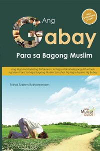 Ang Gabay Para sa Bagong Muslim