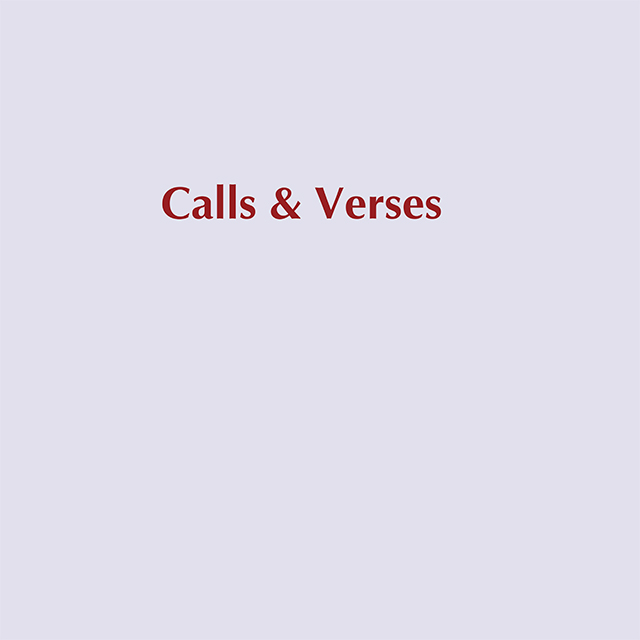 Calls and Verses